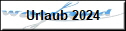 Urlaub 2024